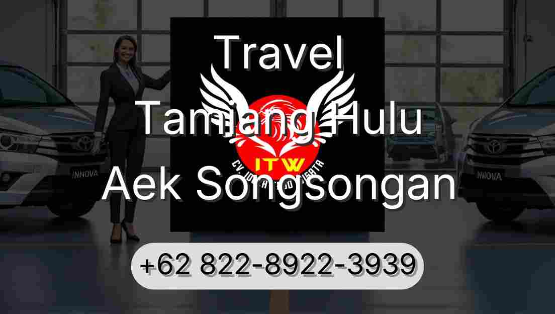 Travel Tamiang Hulu Aek Songsongan