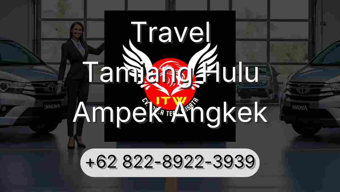 Travel Tamiang Hulu Ampek Angkek