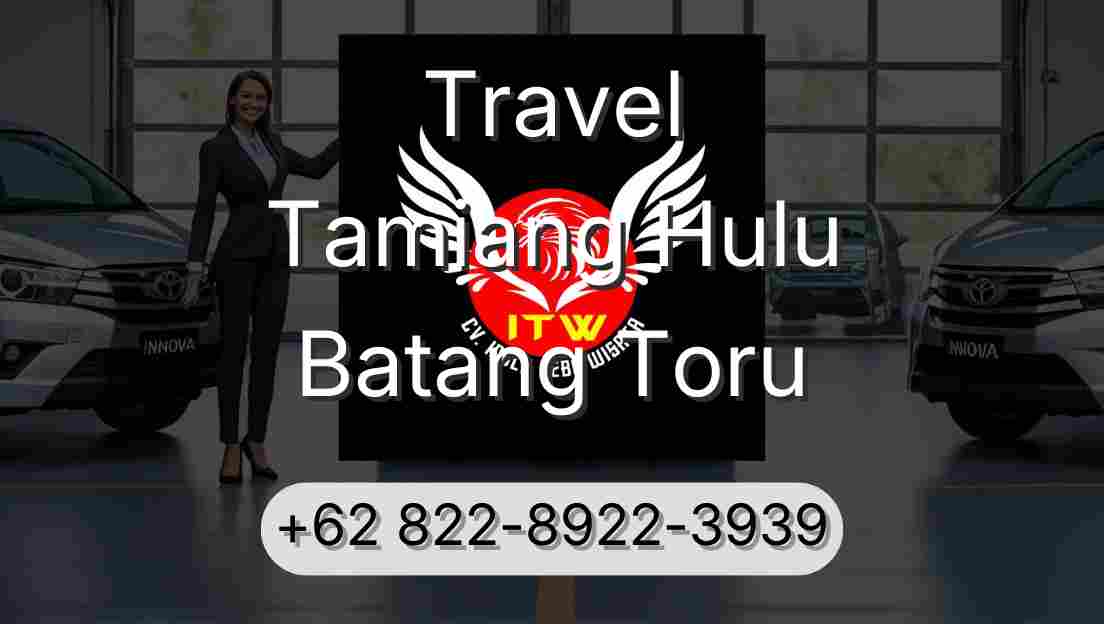 Travel Tamiang Hulu Batang Toru