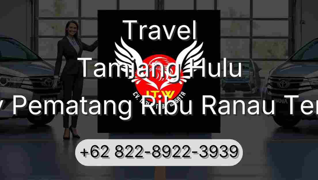 Travel Tamiang Hulu Buay Pematang Ribu Ranau Tengah