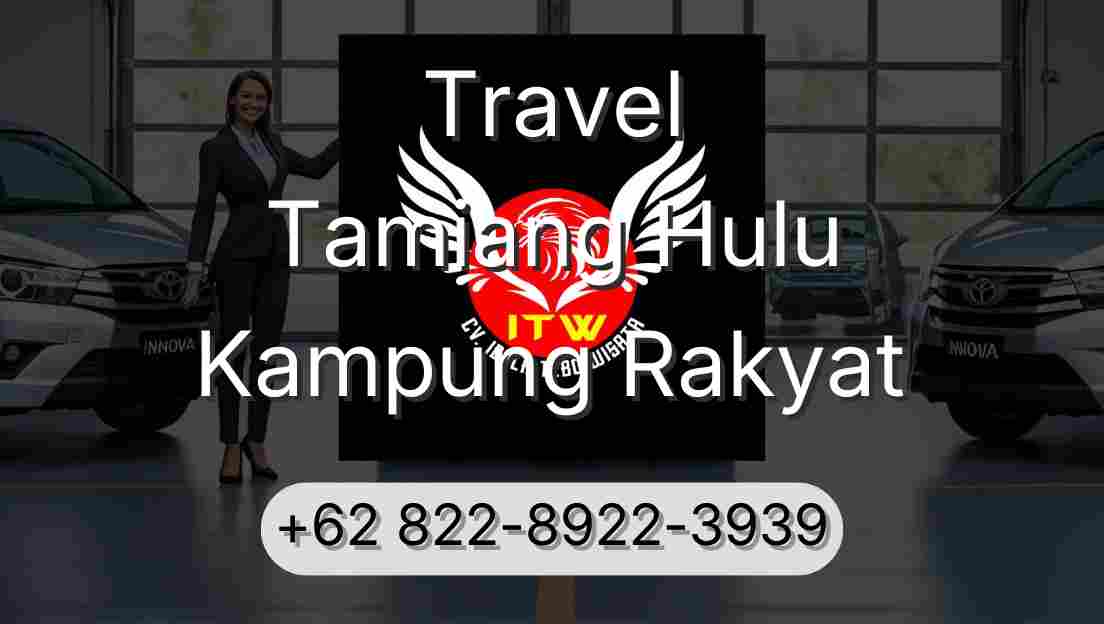 Travel Tamiang Hulu Kampung Rakyat