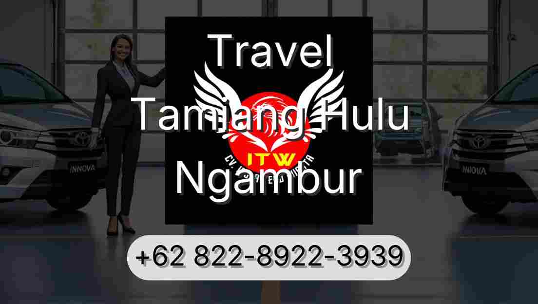 Travel Tamiang Hulu Ngambur
