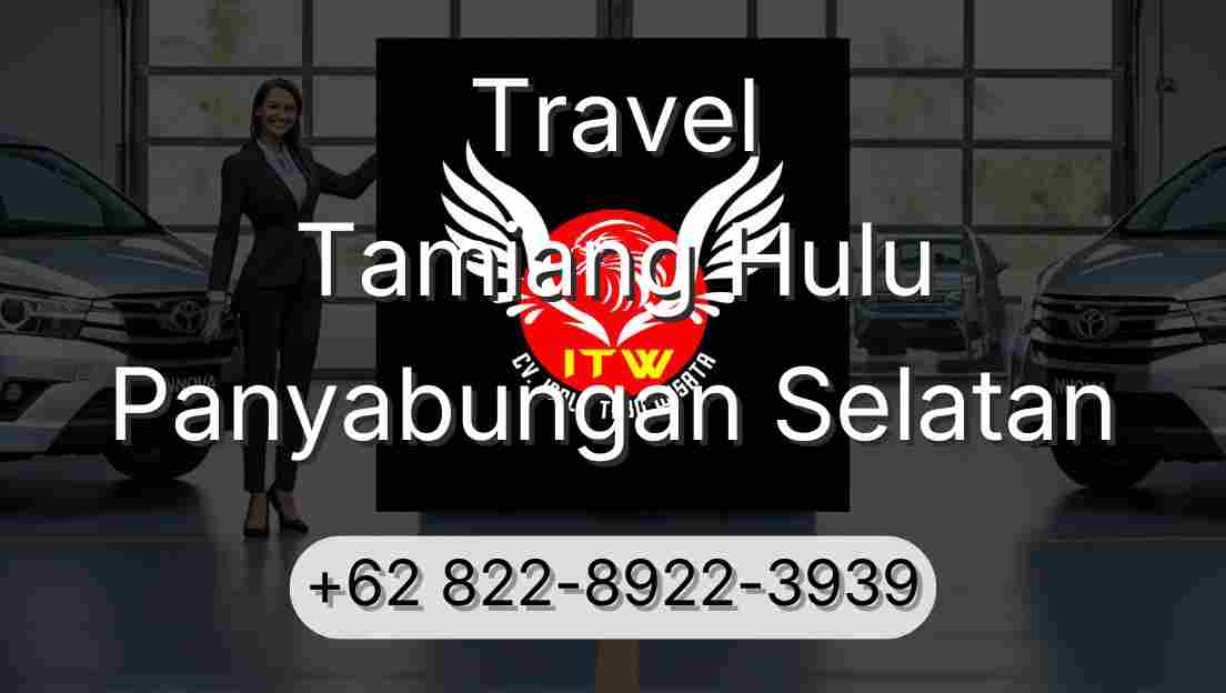 Travel Tamiang Hulu Panyabungan Selatan
