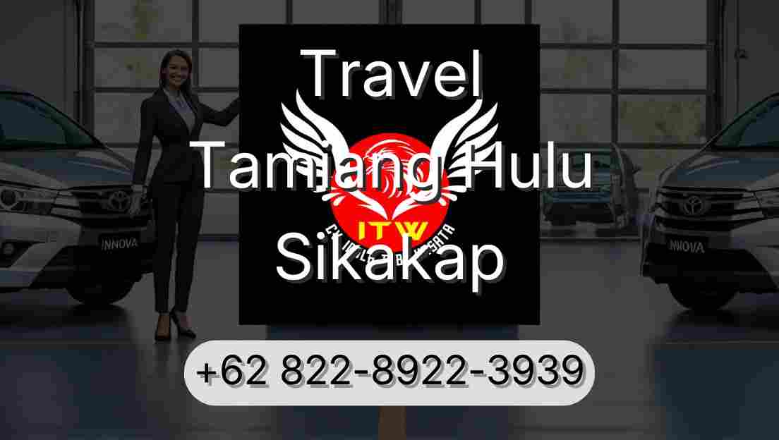 Travel Tamiang Hulu Sikakap
