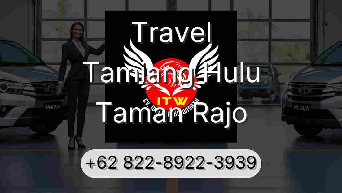 Travel Tamiang Hulu Taman Rajo