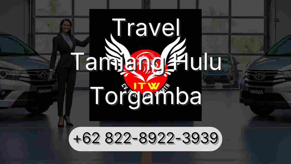 Travel Tamiang Hulu Torgamba