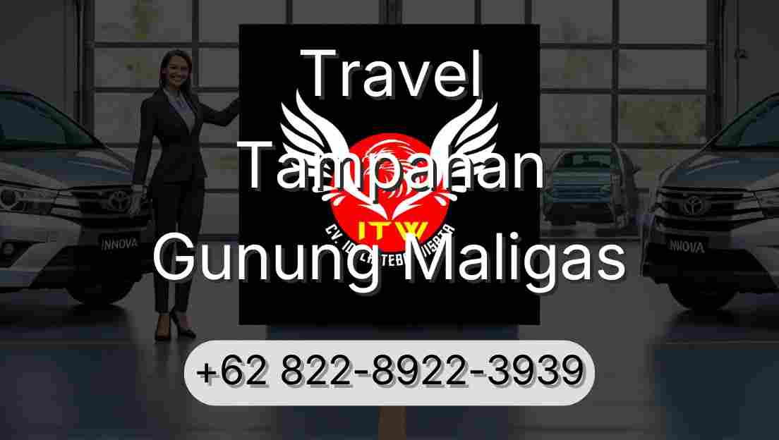 Travel Tampahan Gunung Maligas