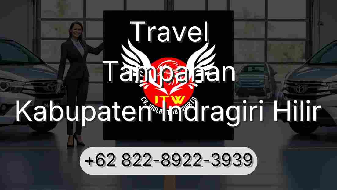 Travel Tampahan Kabupaten Indragiri Hilir