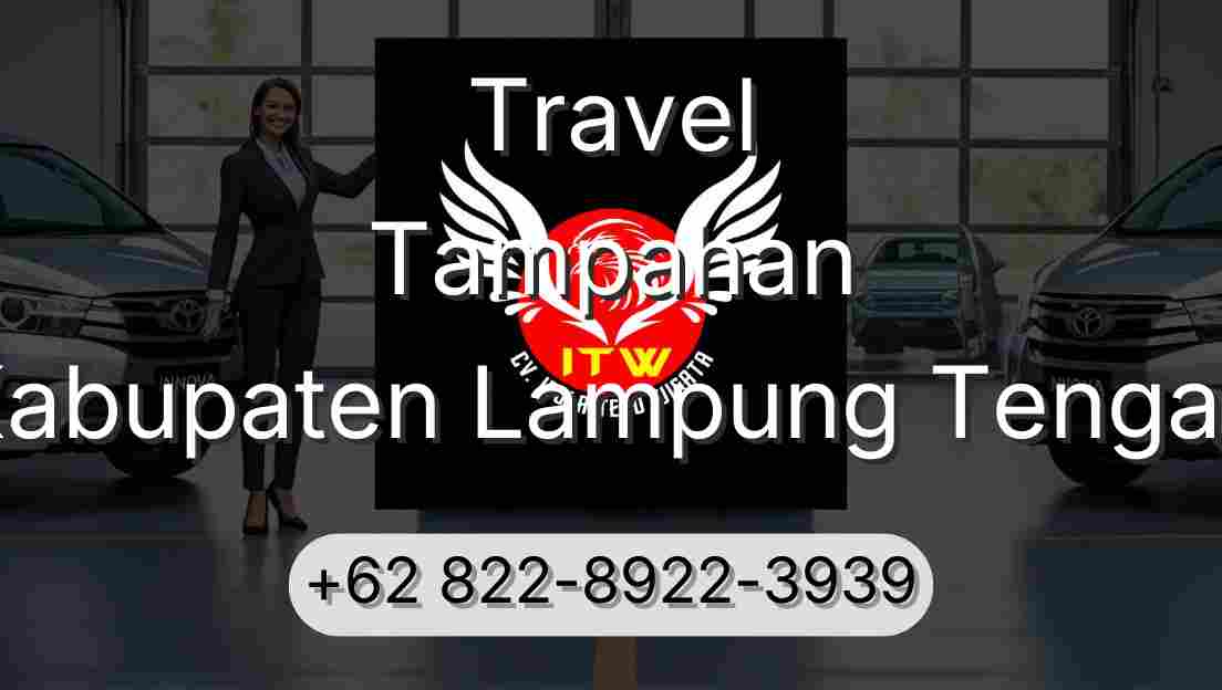 Travel Tampahan Kabupaten Lampung Tengah