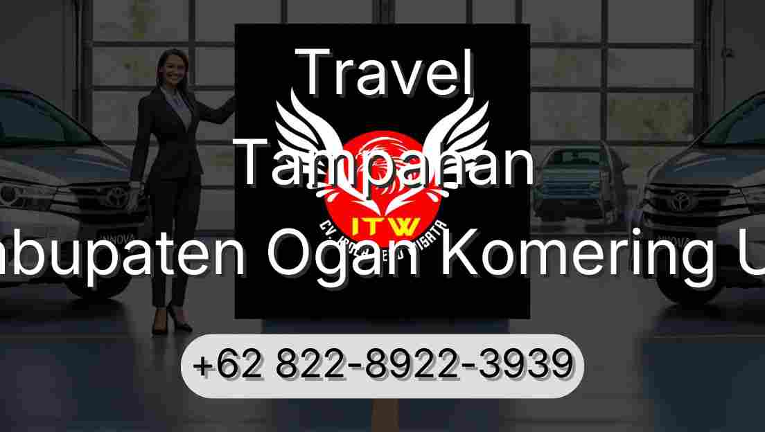 Travel Tampahan Kabupaten Ogan Komering Ulu