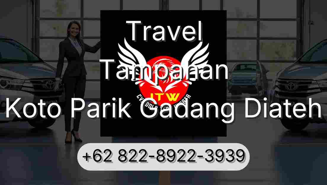 Travel Tampahan Koto Parik Gadang Diateh