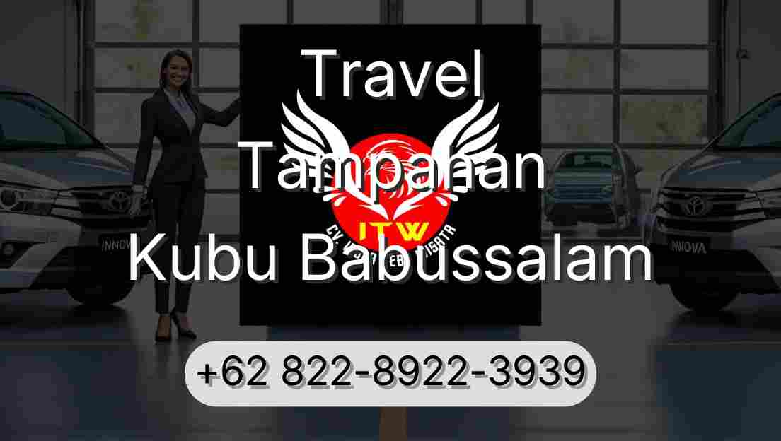 Travel Tampahan Kubu Babussalam