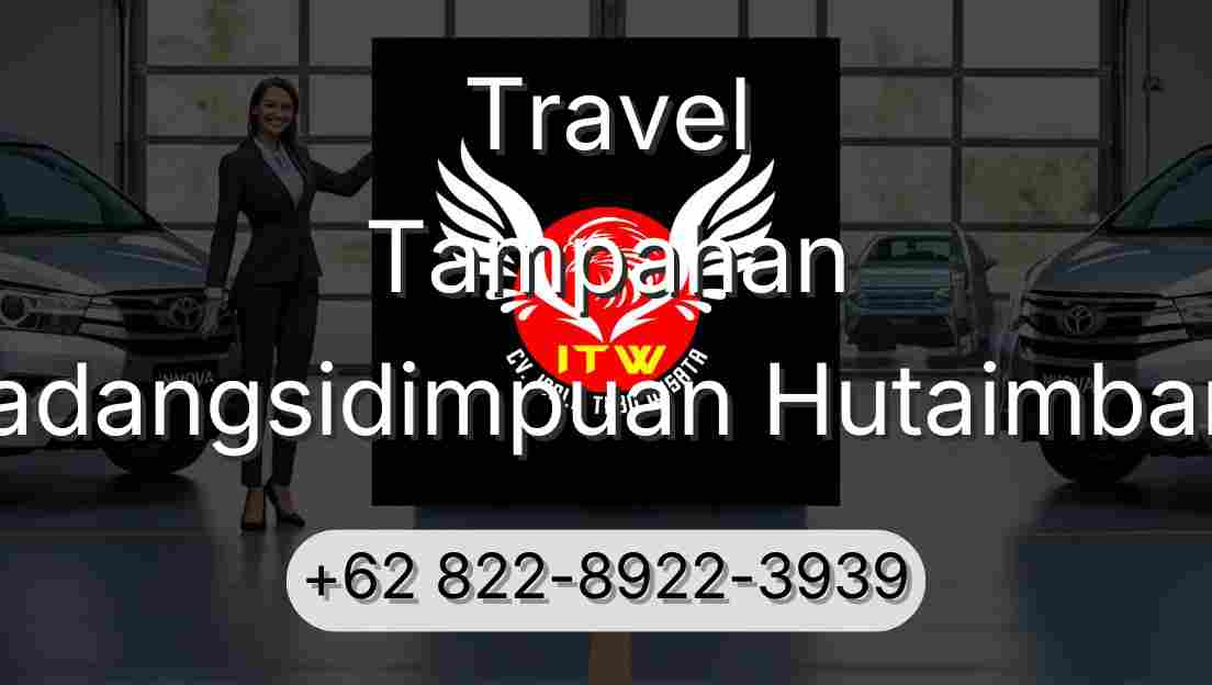 Travel Tampahan Padangsidimpuan Hutaimbaru