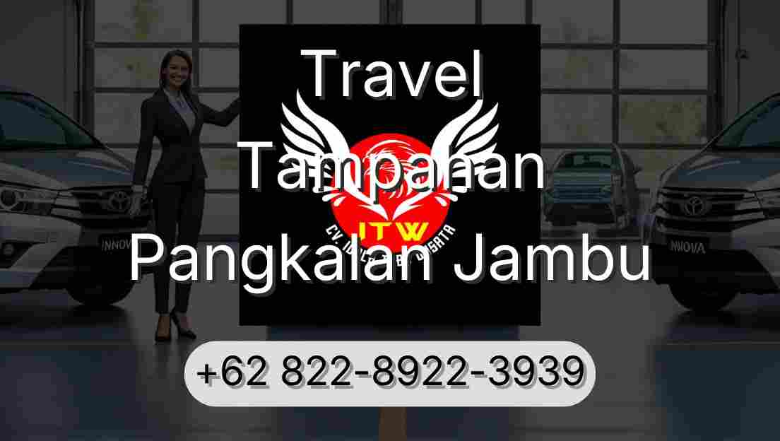 Travel Tampahan Pangkalan Jambu