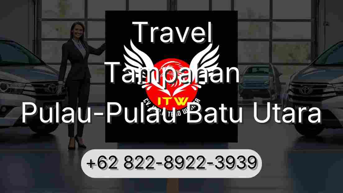 Travel Tampahan Pulau-Pulau Batu Utara