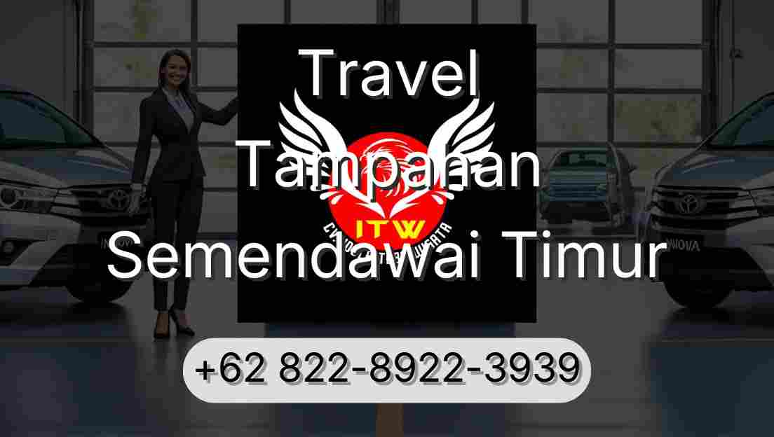 Travel Tampahan Semendawai Timur