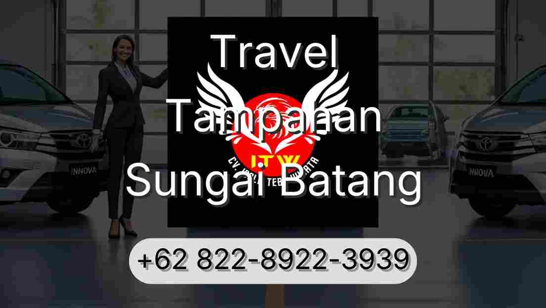 Travel Tampahan Sungai Batang