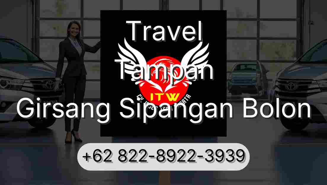 Travel Tampan Girsang Sipangan Bolon