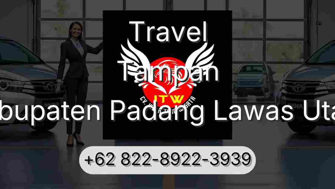 Travel Tampan Kabupaten Padang Lawas Utara