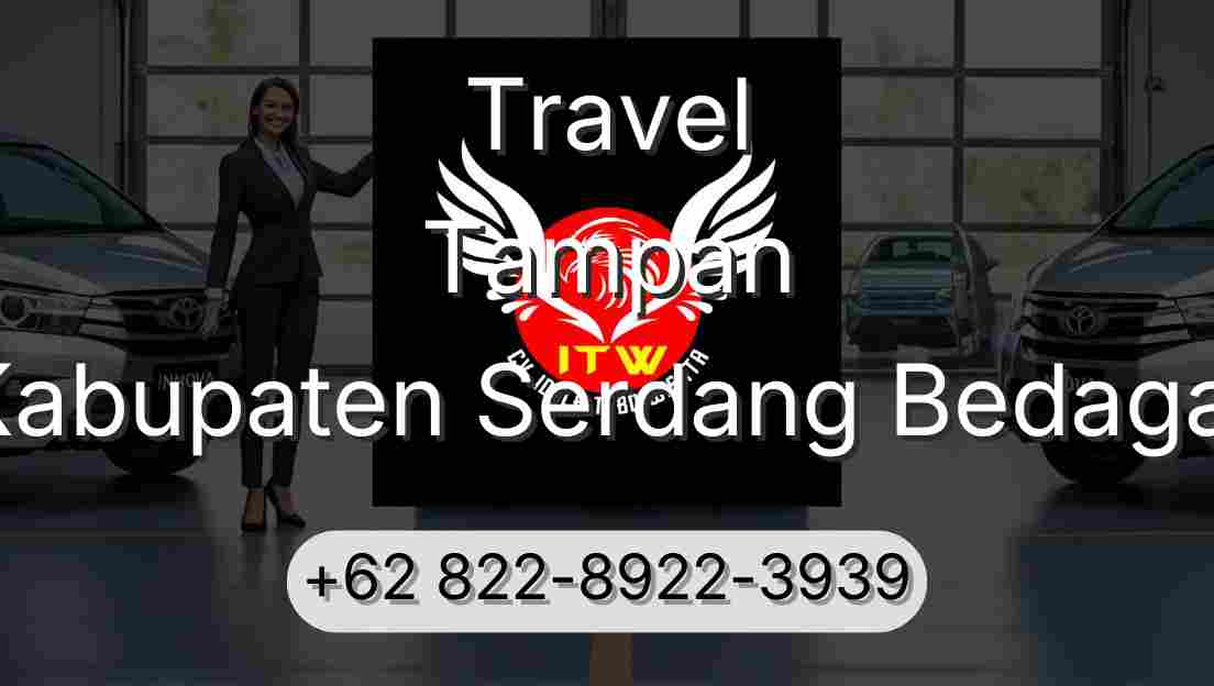 Travel Tampan Kabupaten Serdang Bedagai