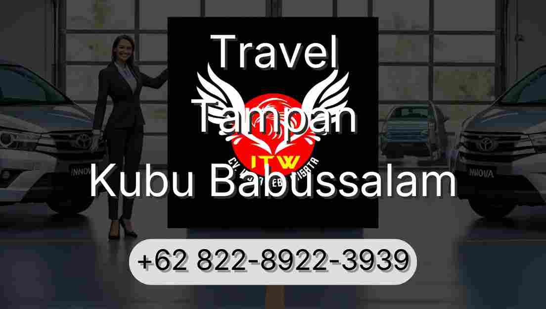 Travel Tampan Kubu Babussalam