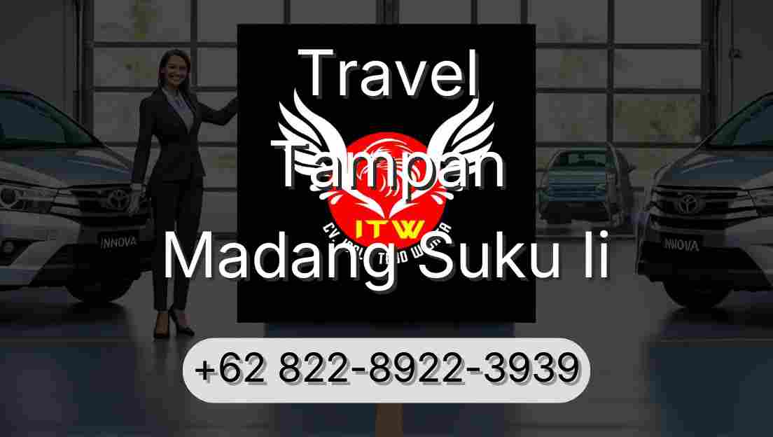 Travel Tampan Madang Suku Ii