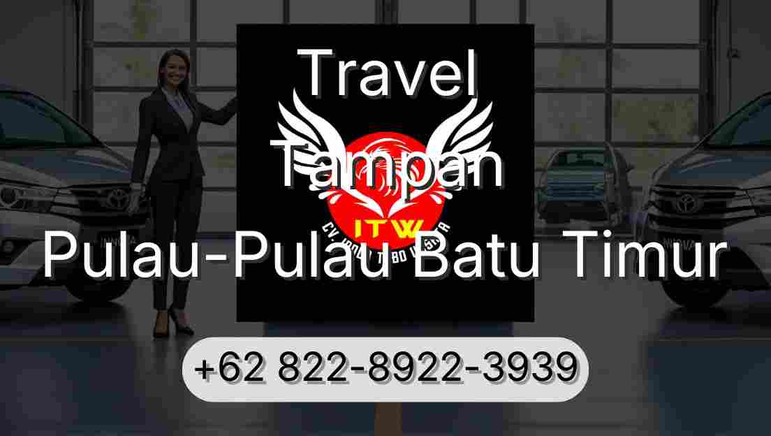 Travel Tampan Pulau-Pulau Batu Timur