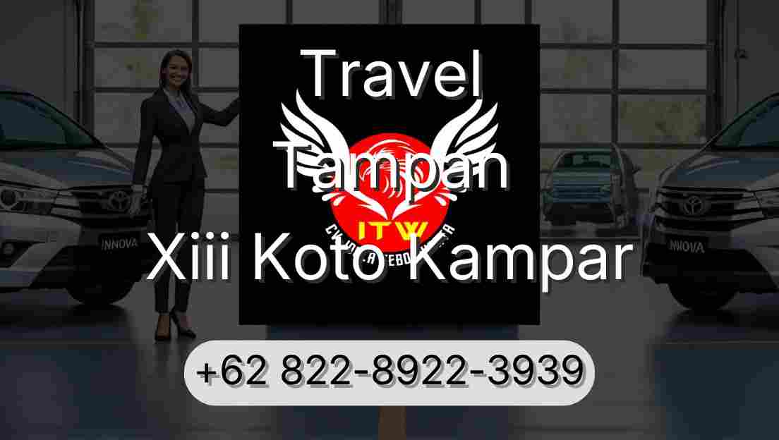Travel Tampan Xiii Koto Kampar
