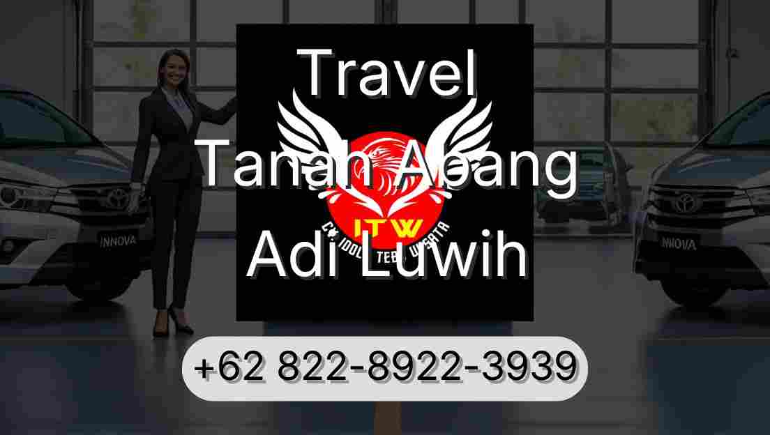 Travel Tanah Abang Adi Luwih