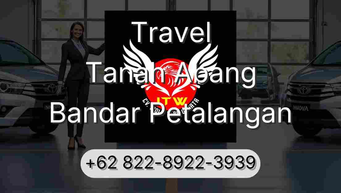 Travel Tanah Abang Bandar Petalangan