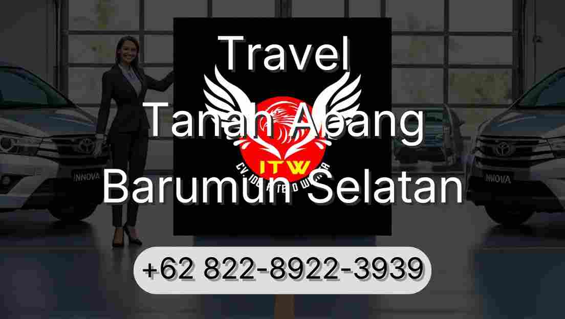 Travel Tanah Abang Barumun Selatan
