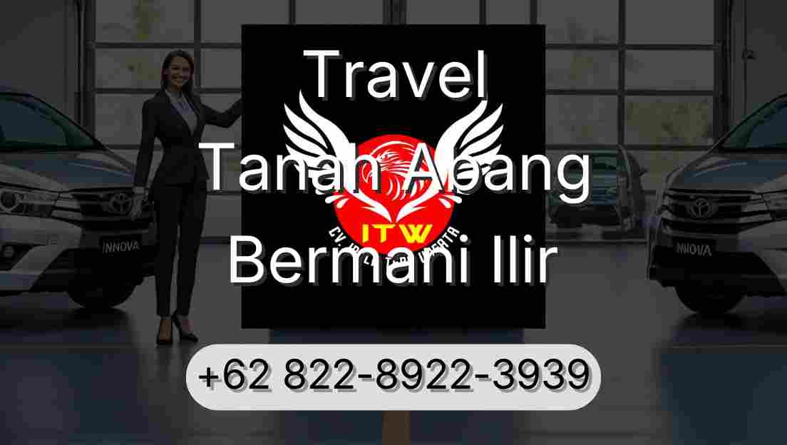 Travel Tanah Abang Bermani Ilir