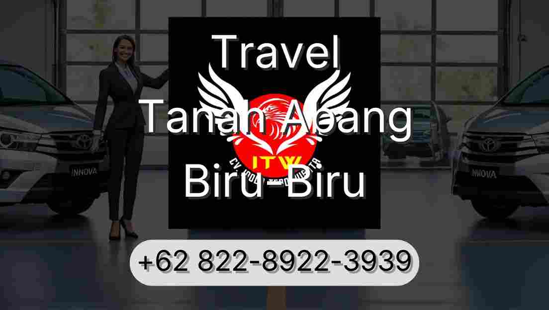 Travel Tanah Abang Biru-Biru