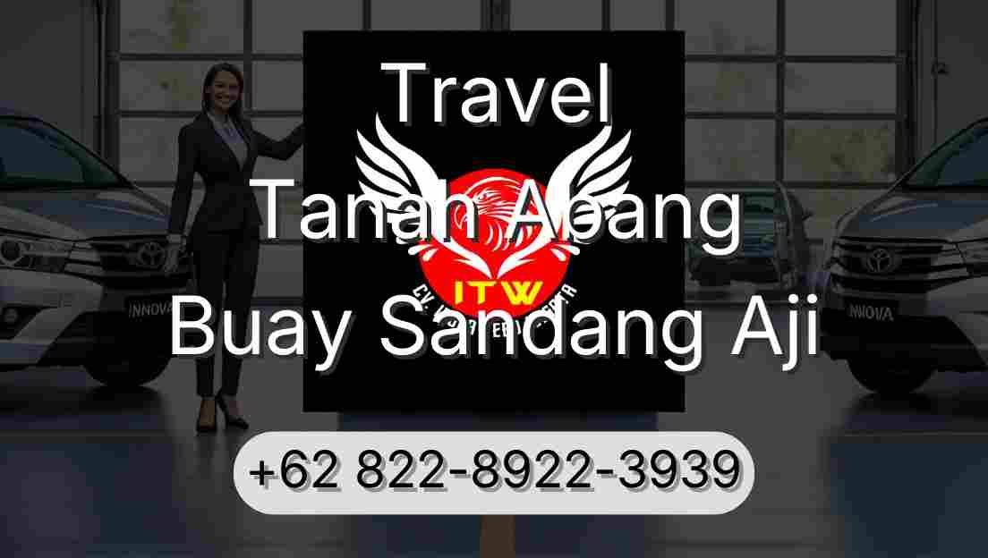 Travel Tanah Abang Buay Sandang Aji