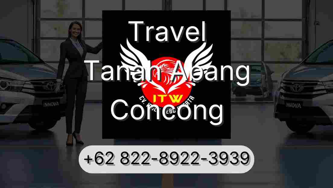 Travel Tanah Abang Concong