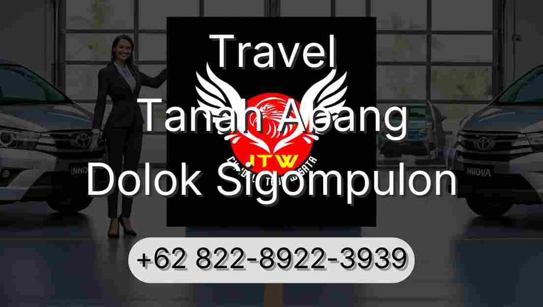 Travel Tanah Abang Dolok Sigompulon