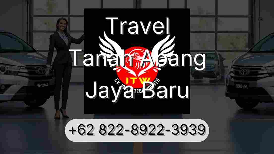 Travel Tanah Abang Jaya Baru