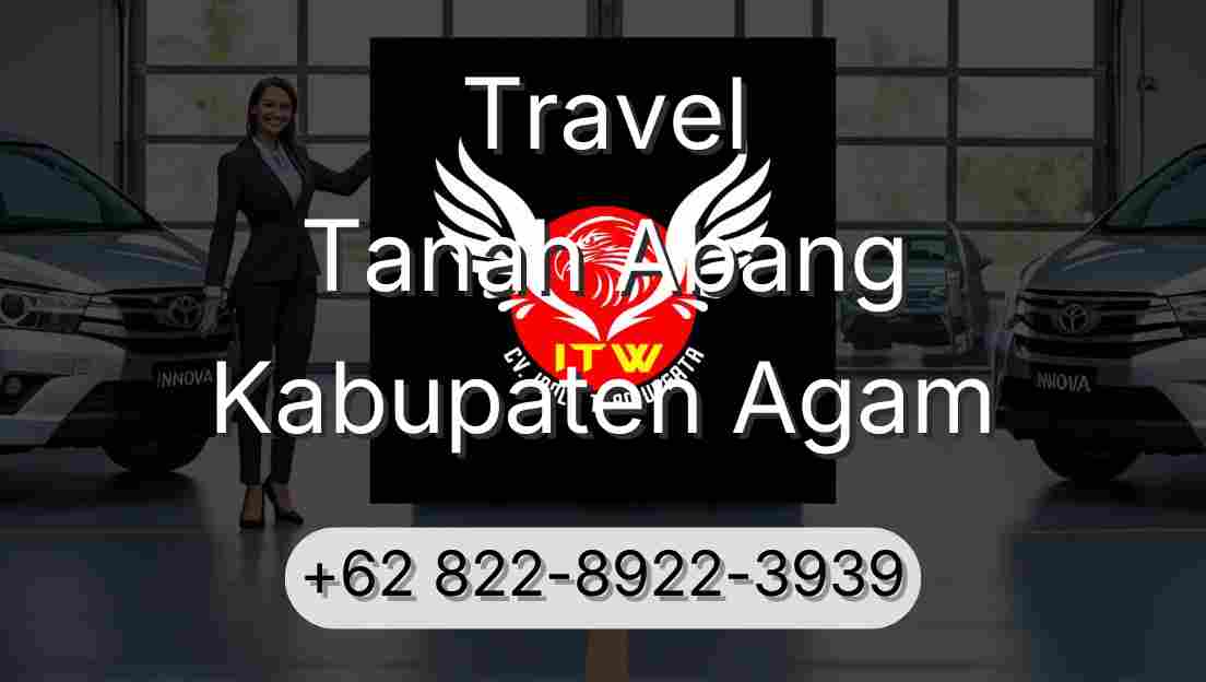 Travel Tanah Abang Kabupaten Agam