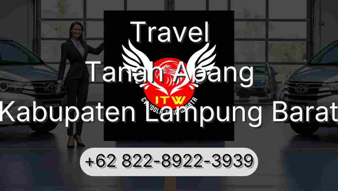 Travel Tanah Abang Kabupaten Lampung Barat