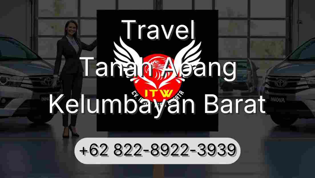 Travel Tanah Abang Kelumbayan Barat