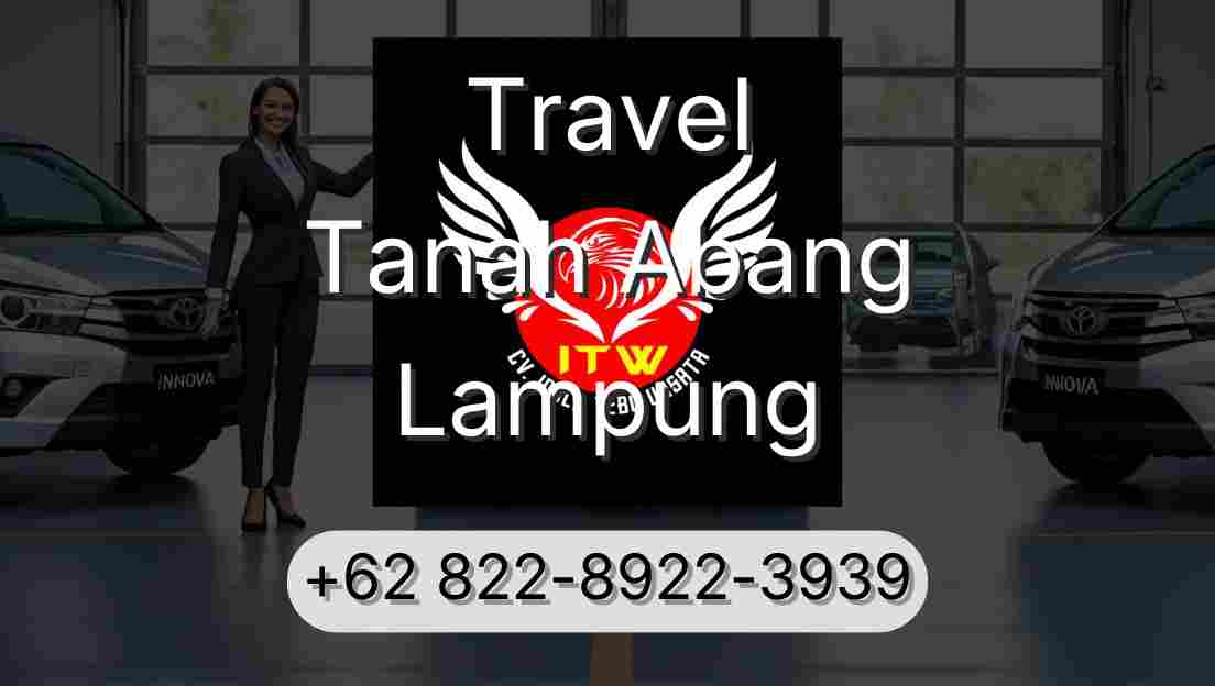 Travel Tanah Abang Lampung