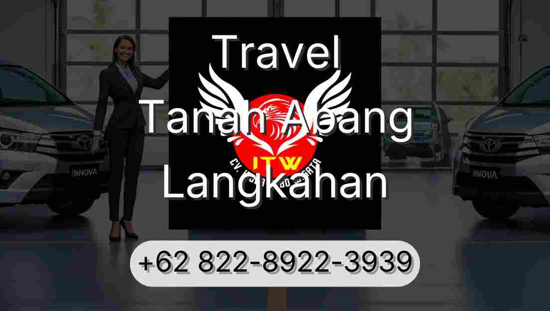 Travel Tanah Abang Langkahan