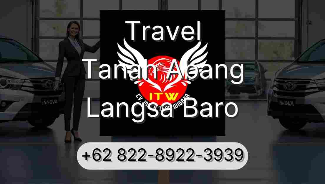 Travel Tanah Abang Langsa Baro