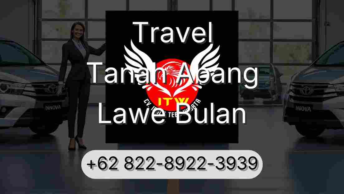 Travel Tanah Abang Lawe Bulan