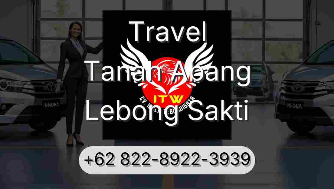 Travel Tanah Abang Lebong Sakti