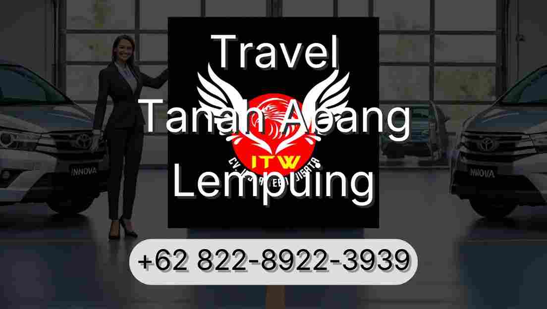 Travel Tanah Abang Lempuing