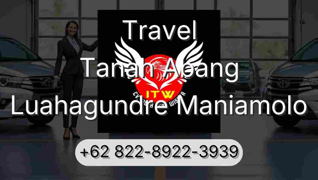Travel Tanah Abang Luahagundre Maniamolo