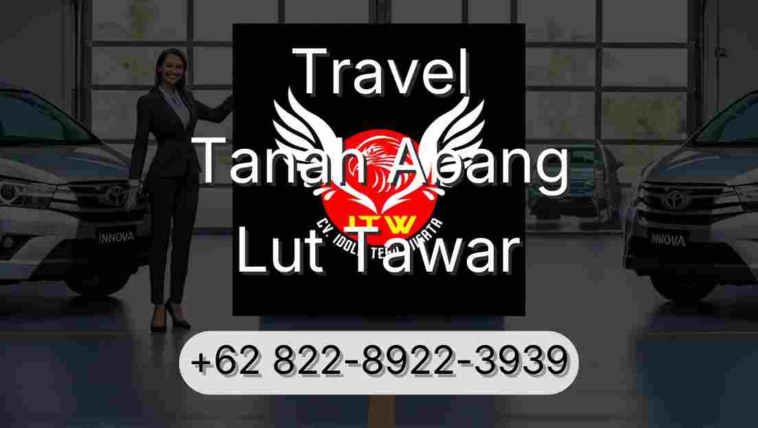 Travel Tanah Abang Lut Tawar