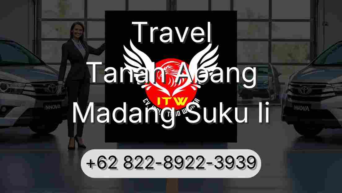 Travel Tanah Abang Madang Suku Ii