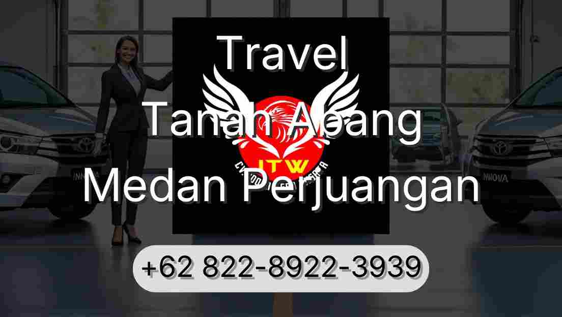 Travel Tanah Abang Medan Perjuangan